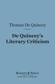 De Quincey's Literary Criticism (Barnes & Noble Digital Library) (eBook, ePUB)