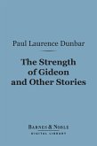 The Strength of Gideon and Other Stories (Barnes & Noble Digital Library) (eBook, ePUB)