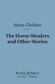 The Horse-Stealers and Other Stories (Barnes & Noble Digital Library) (eBook, ePUB)