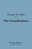 The Grandissimes (Barnes & Noble Digital Library) (eBook, ePUB)