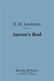 Aaron's Rod (Barnes & Noble Digital Library) (eBook, ePUB)