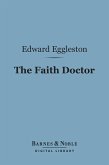 The Faith Doctor (Barnes & Noble Digital Library) (eBook, ePUB)