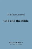 God and the Bible: (Barnes & Noble Digital Library) (eBook, ePUB)