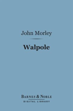 Walpole (Barnes & Noble Digital Library) (eBook, ePUB) - Morley, John