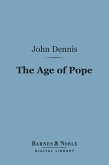 The Age of Pope (Barnes & Noble Digital Library) (eBook, ePUB)