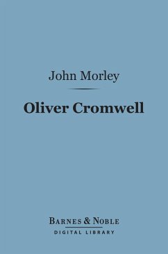 Oliver Cromwell (Barnes & Noble Digital Library) (eBook, ePUB) - Morley, John