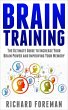 Brain Training: The Ultimate Guide to... - Bild 1