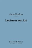 Lectures on Art (Barnes & Noble Digital Library) (eBook, ePUB)