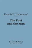 The Poet and the Man (Barnes & Noble Digital Library) (eBook, ePUB)