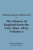 History of England From the Year 1830-1874, Volume 2 (Barnes & Noble Digital Library) (eBook, ePUB)