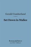 Set Down in Malice (Barnes & Noble Digital Library) (eBook, ePUB)