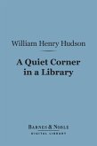 A Quiet Corner in a Library (Barnes & Noble Digital Library) (eBook, ePUB)
