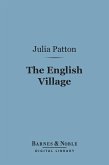 The English Village (Barnes & Noble Digital Library) (eBook, ePUB)