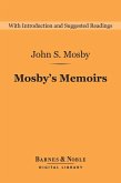 Mosby's Memoirs (Barnes & Noble Digital Library) (eBook, ePUB)