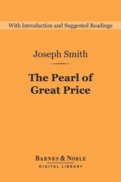 The Pearl of Great Price (Barnes & Noble Digital Library) (eBook, ePUB) - Smith, Joseph