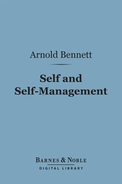 Self and Self-Management (Barnes & Noble Digital Library) (eBook, ePUB) - Bennett, Arnold