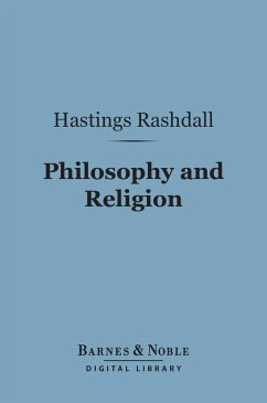 Philosophy and Religion (Barnes & Noble Digital Library) (eBook, ePUB) - Rashdall, Hastings