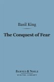 The Conquest of Fear (Barnes & Noble Digital Library) (eBook, ePUB)