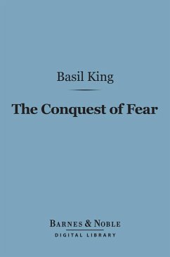The Conquest of Fear (Barnes & Noble Digital Library) (eBook, ePUB) - King, Basil