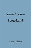 Stage-Land (Barnes & Noble Digital Library) (eBook, ePUB)
