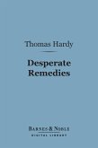 Desperate Remedies (Barnes & Noble Digital Library) (eBook, ePUB)