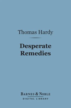 Desperate Remedies (Barnes & Noble Digital Library) (eBook, ePUB) - Hardy, Thomas