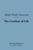 The Conduct of Life (Barnes & Noble Digital Library) (eBook, ePUB)
