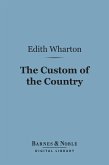 The Custom of the Country (Barnes & Noble Digital Library) (eBook, ePUB)