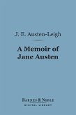 A Memoir of Jane Austen (Barnes & Noble Digital Library) (eBook, ePUB)