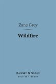 Wildfire (Barnes & Noble Digital Library) (eBook, ePUB)