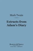 Extracts from Adam's Diary (Barnes & Noble Digital Library) (eBook, ePUB)