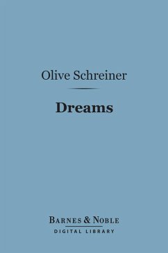 Dreams (Barnes & Noble Digital Library) (eBook, ePUB) - Schreiner, Olive