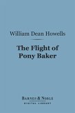 The Flight of Pony Baker (Barnes & Noble Digital Library) (eBook, ePUB)