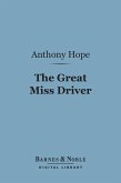 The Great Miss Driver (Barnes & Noble Digital Library) (eBook, ePUB)