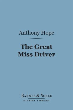 The Great Miss Driver (Barnes & Noble Digital Library) (eBook, ePUB) - Hope, Anthony