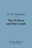 The Wolves and the Lamb (Barnes & Noble Digital Library) (eBook, ePUB)