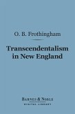 Transcendentalism in New England (Barnes & Noble Digital Library) (eBook, ePUB)