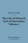 The Life of Edward, Earl of Clarendon, Volume 1 (Barnes & Noble Digital Library) (eBook, ePUB)