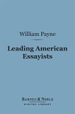Leading American Essayists (Barnes & Noble Digital Library) (eBook, ePUB)