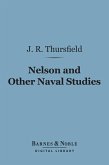 Nelson and Other Naval Studies (Barnes & Noble Digital Library) (eBook, ePUB)