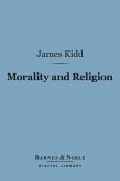 Morality and Religion (Barnes & Noble Digital Library) (eBook, ePUB)