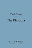 The Pleroma (Barnes & Noble Digital Library) (eBook, ePUB)