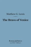 The Bravo of Venice (Barnes & Noble Digital Library) (eBook, ePUB)