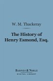 The History of Henry Esmond, Esq. (Barnes & Noble Digital Library) (eBook, ePUB)