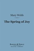 The Spring of Joy: (Barnes & Noble Digital Library) (eBook, ePUB)
