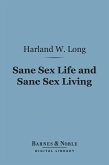 Sane Sex Life and Sane Sex Living (Barnes & Noble Digital Library) (eBook, ePUB)