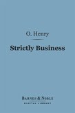 Strictly Business (Barnes & Noble Digital Library) (eBook, ePUB)