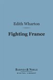 Fighting France: From Dunkerque to Belfort (Barnes & Noble Digital Library) (eBook, ePUB)