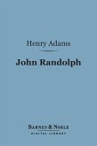 John Randolph (Barnes & Noble Digital Library) (eBook, ePUB)
