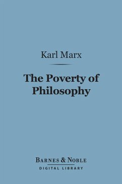 The Poverty of Philosophy (Barnes & Noble Digital Library) (eBook, ePUB) - Marx, Karl